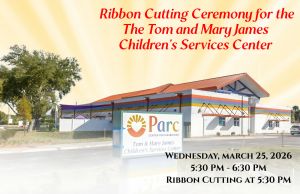 Historic Ribbon Cutting for the Tom and Mary James Children's Services Center at Parc Center for Disabilities