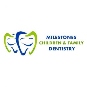 Milestones Children & Family Dentistry