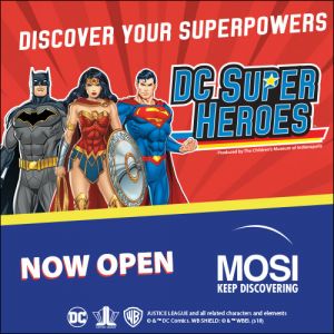 MOSI's DC Superheroes