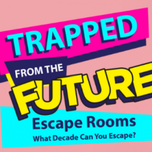 Trapped from the Future Escape Rooms