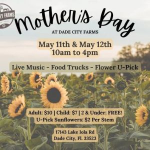 Dade City Farms Mother's Day