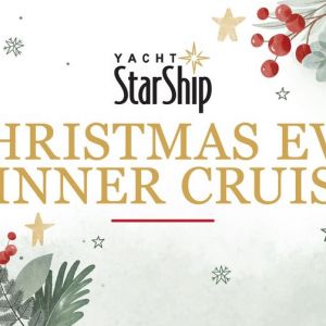 Yacht StarShip Cruises Christmas Eve Dinner Cruise