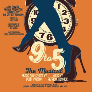 9 to 5 - Spring Musical at USF School of Theatre and Dance