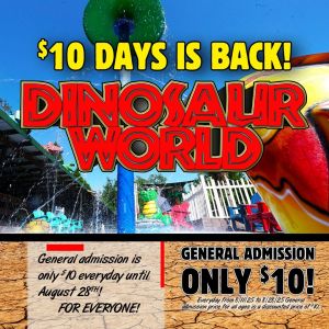 Dinosaur World $10 Days