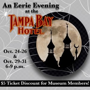 Henry B. Plant Museum An Eerie Evening at the Tampa Bay Hotel