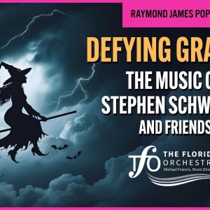 Defying Gravity at Straz Center