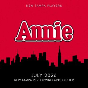 New Tampa Players Presents: Annie at New Tampa Performing Arts Center