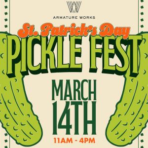 Armature Works St. Patrick's Day Pickle Fest