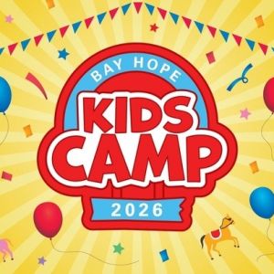 *Bay Hope Church Kids Camp